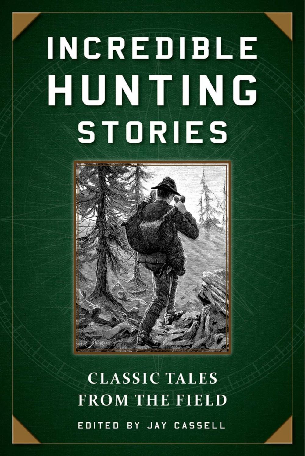 Big bigCover of Incredible Hunting Stories