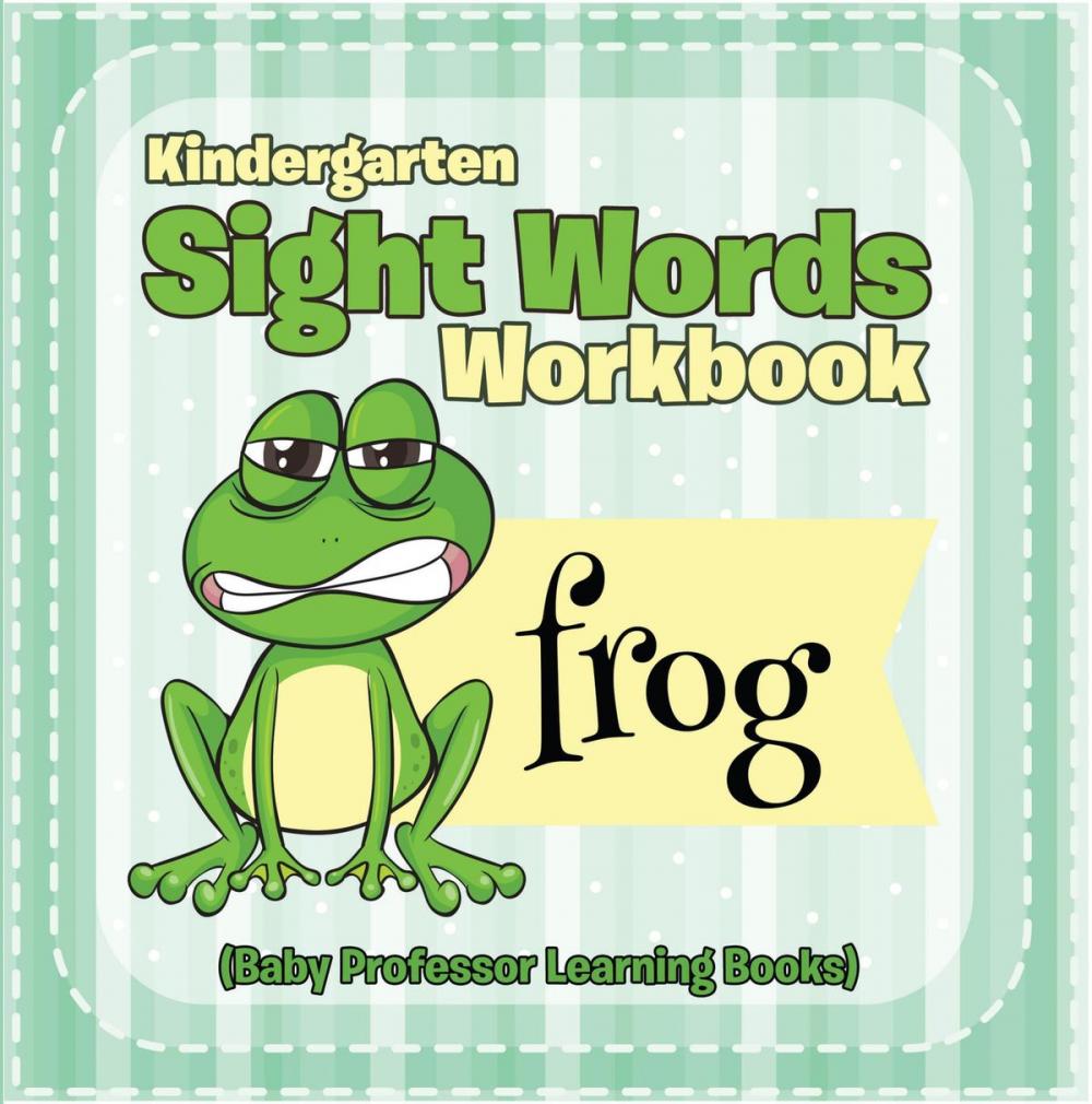 Big bigCover of Kindergarten Sight Words Workbook (Baby Professor Learning Books)