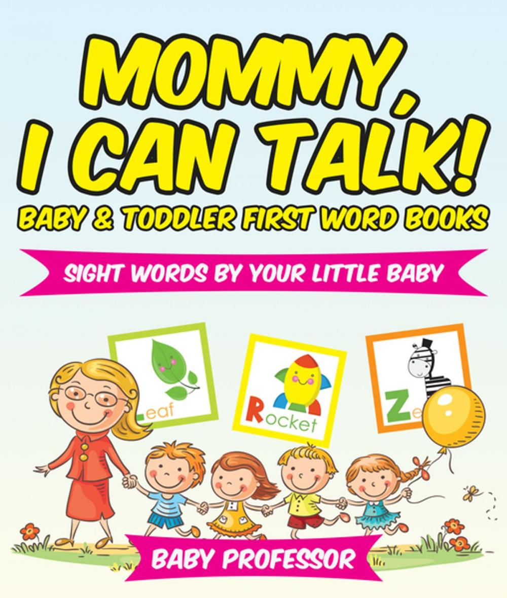Big bigCover of Mommy, I Can Talk! Sight Words By Your Little Baby. - Baby & Toddler First Word Books