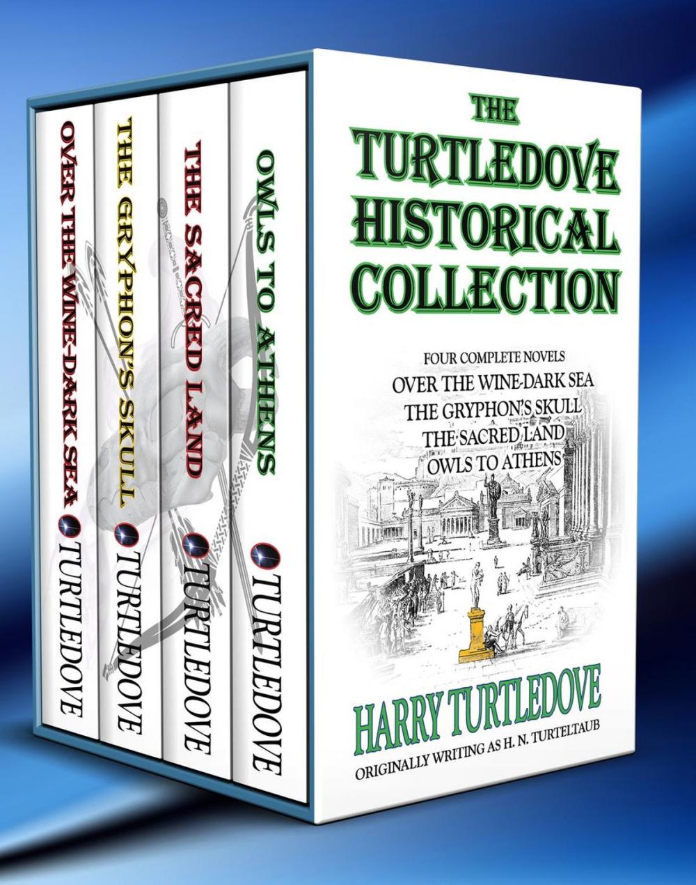 Big bigCover of The Turtledove Historical Collection (Box Set - Four Books)