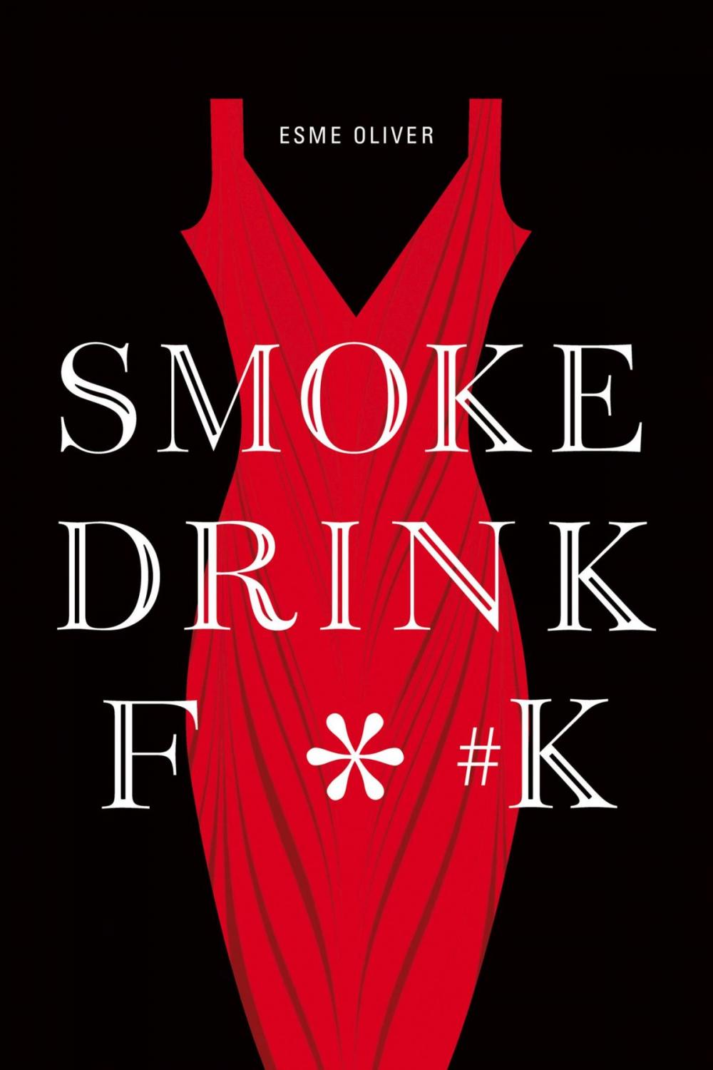 Big bigCover of Smoke Drink F*#k