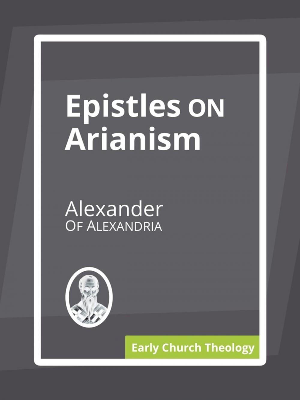 Big bigCover of Epistles on Arianism