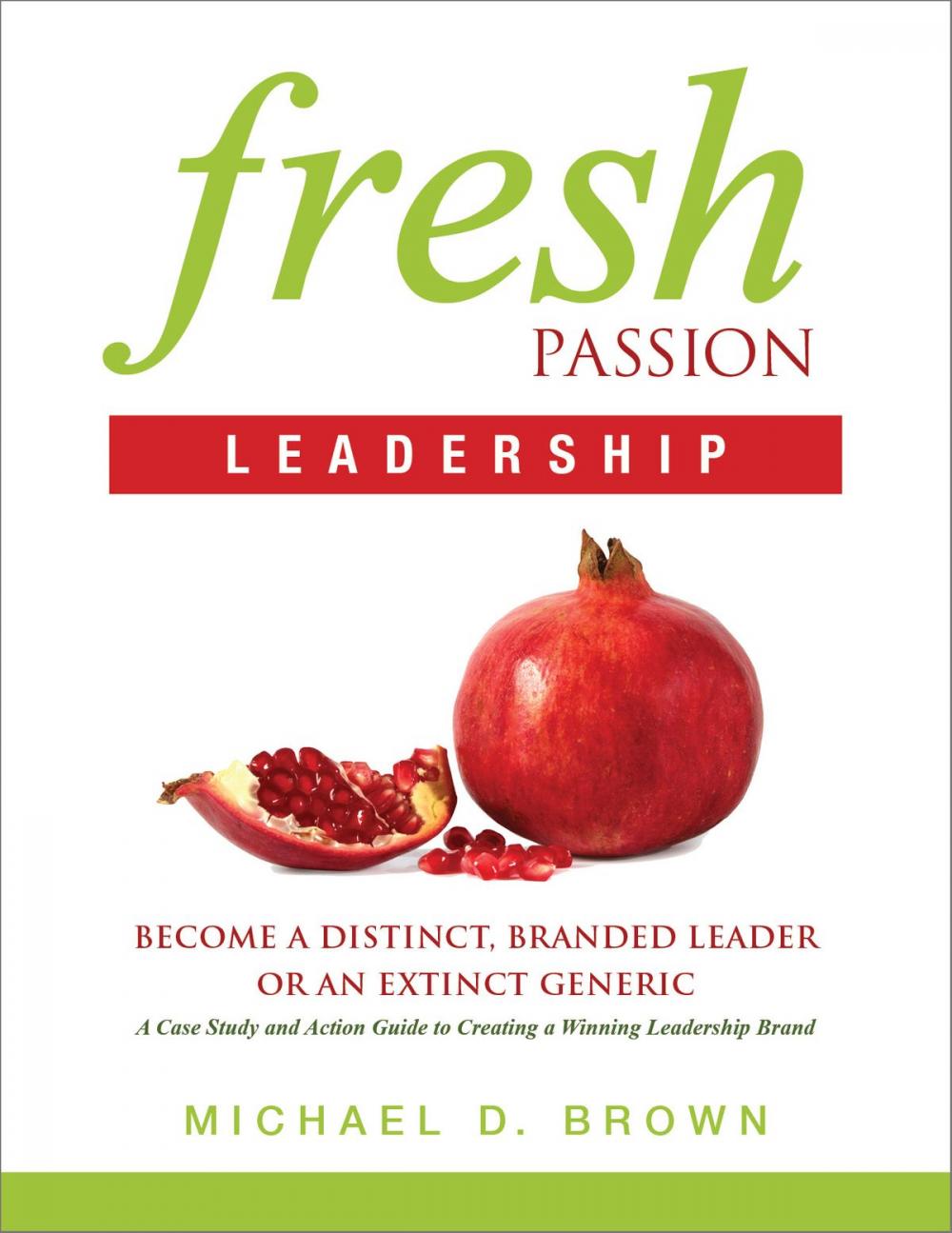Big bigCover of Fresh Passion Leadership