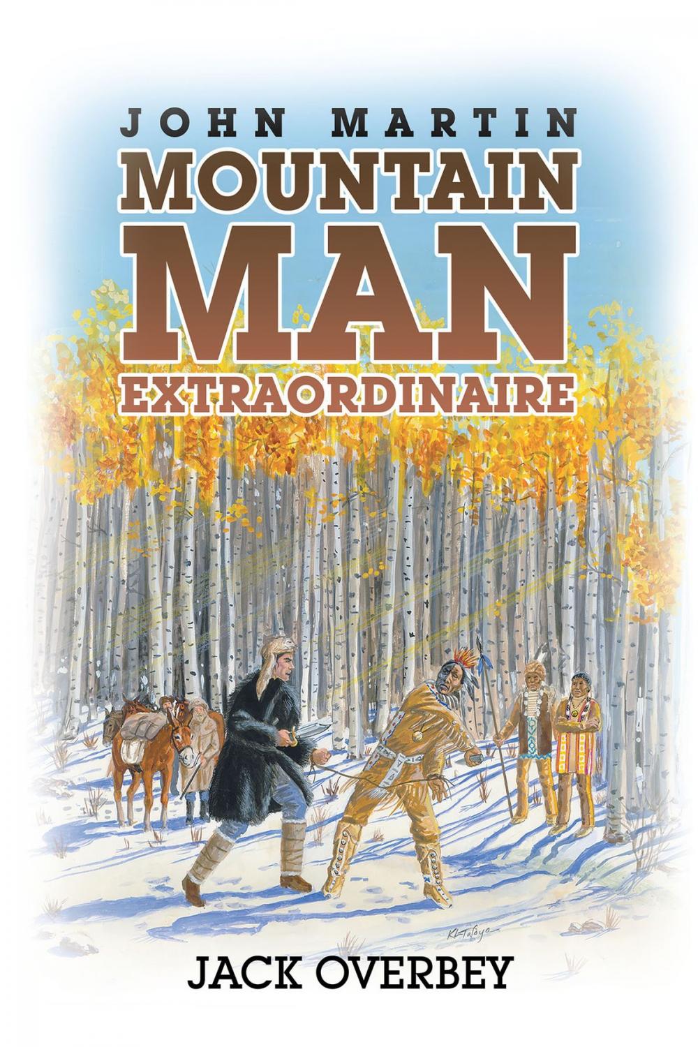 Big bigCover of John Martin Mountain Man Extraordinaire