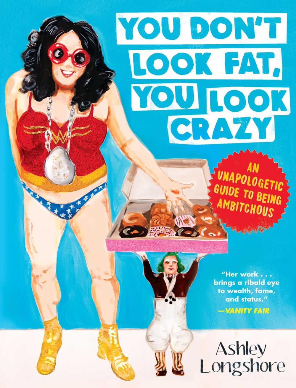 Big bigCover of You Don't Look Fat, You Look Crazy