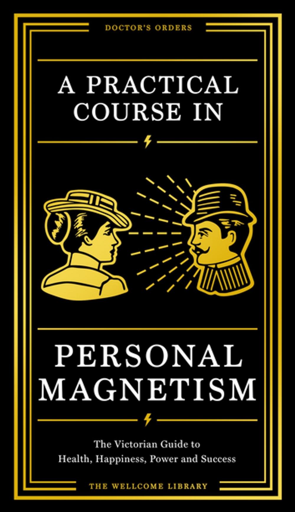 Big bigCover of A Practical Course in Personal Magnetism