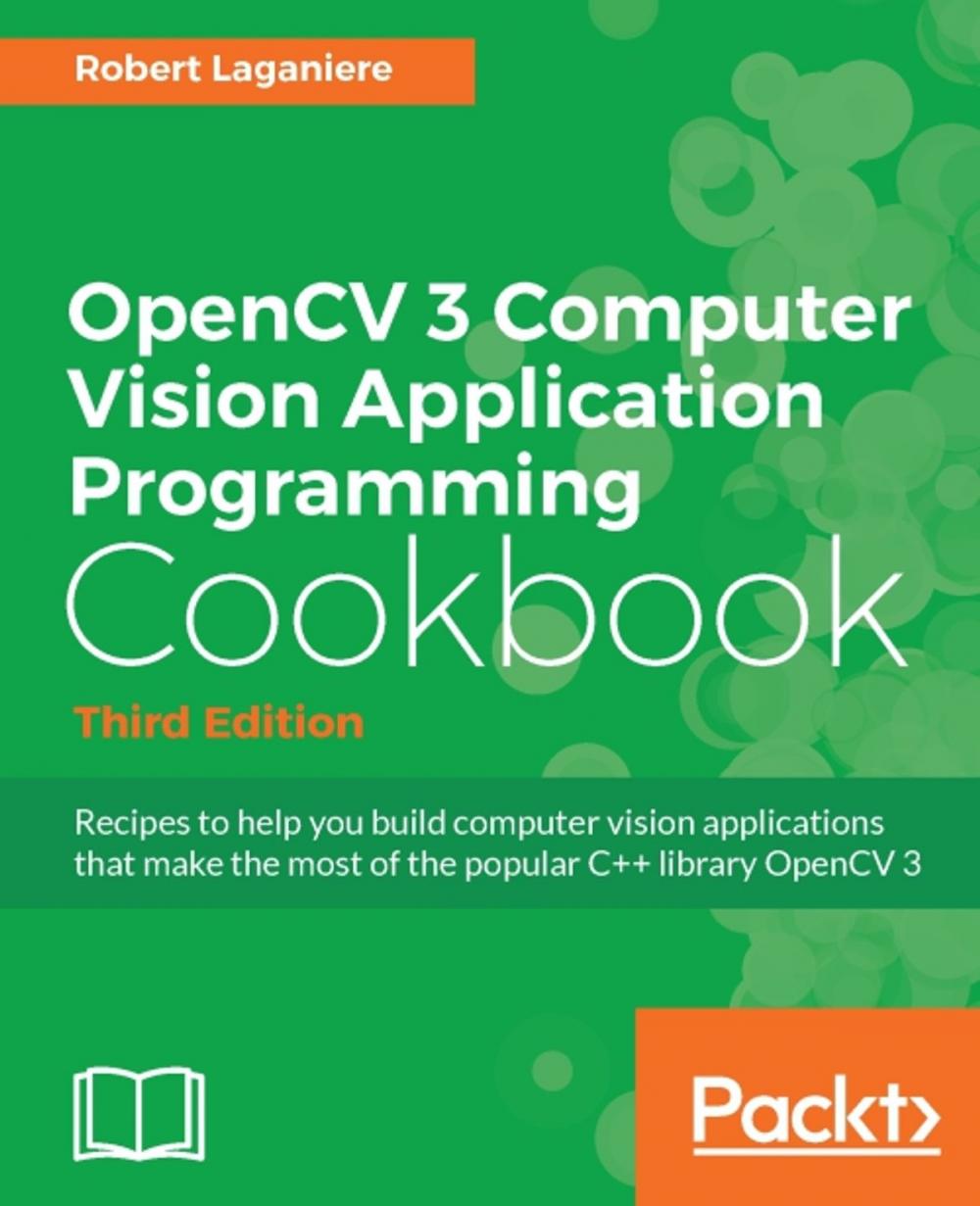 Big bigCover of OpenCV 3 Computer Vision Application Programming Cookbook - Third Edition