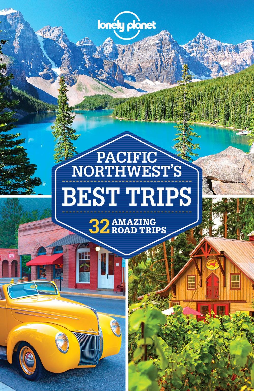 Big bigCover of Lonely Planet Pacific Northwest's Best Trips