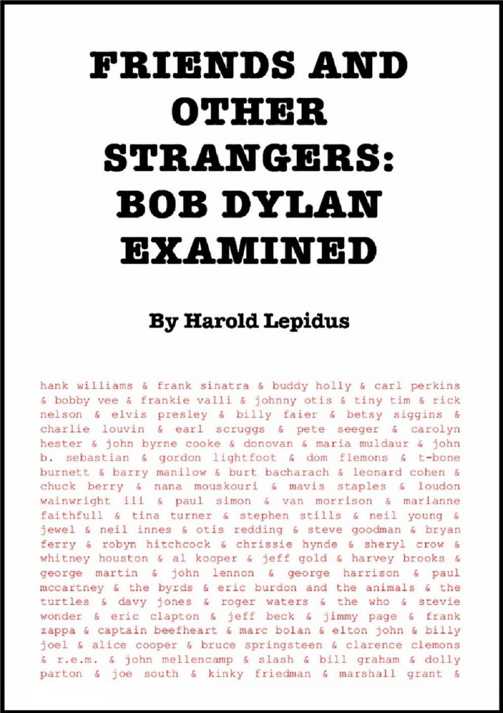 Big bigCover of Friends and Other Strangers: Bob Dylan Examined