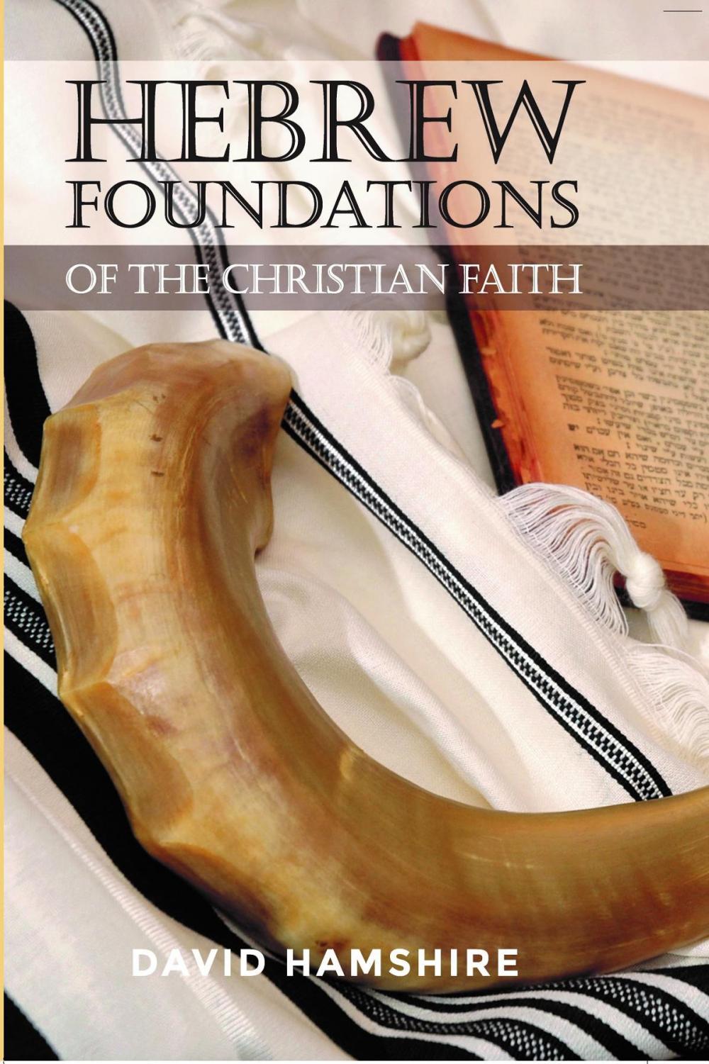 Big bigCover of Hebrew Foundations of the Christian Faith