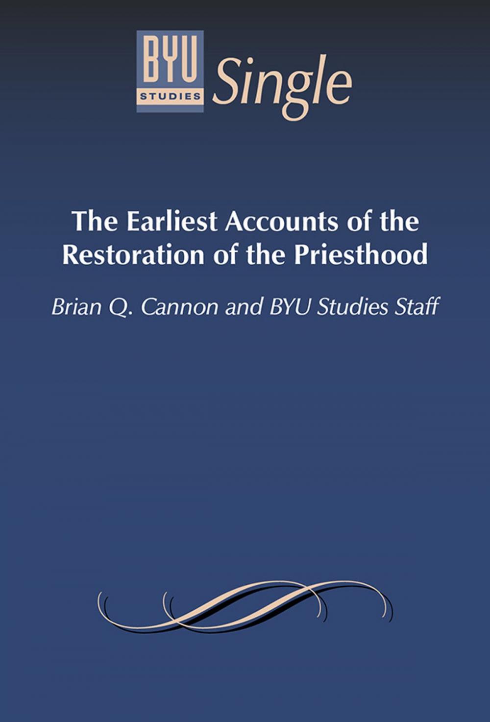 Big bigCover of The Earliest Accounts of the Restoration of the Priesthood