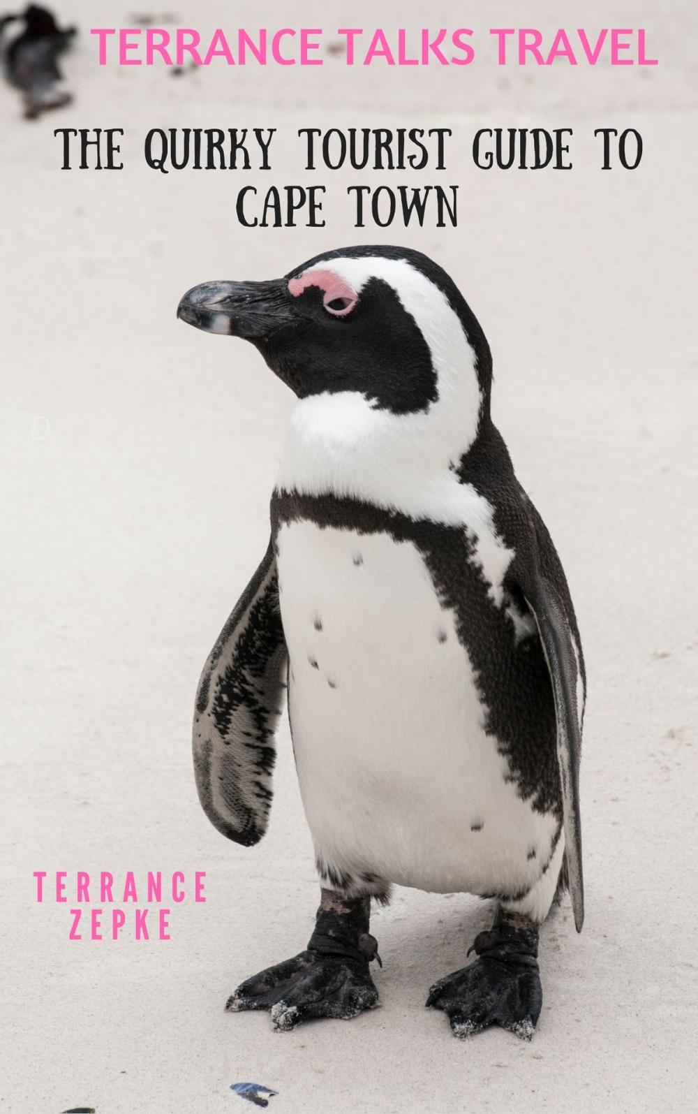 Big bigCover of Terrance Talks Travel: The Quirky Tourist Guide to Cape Town