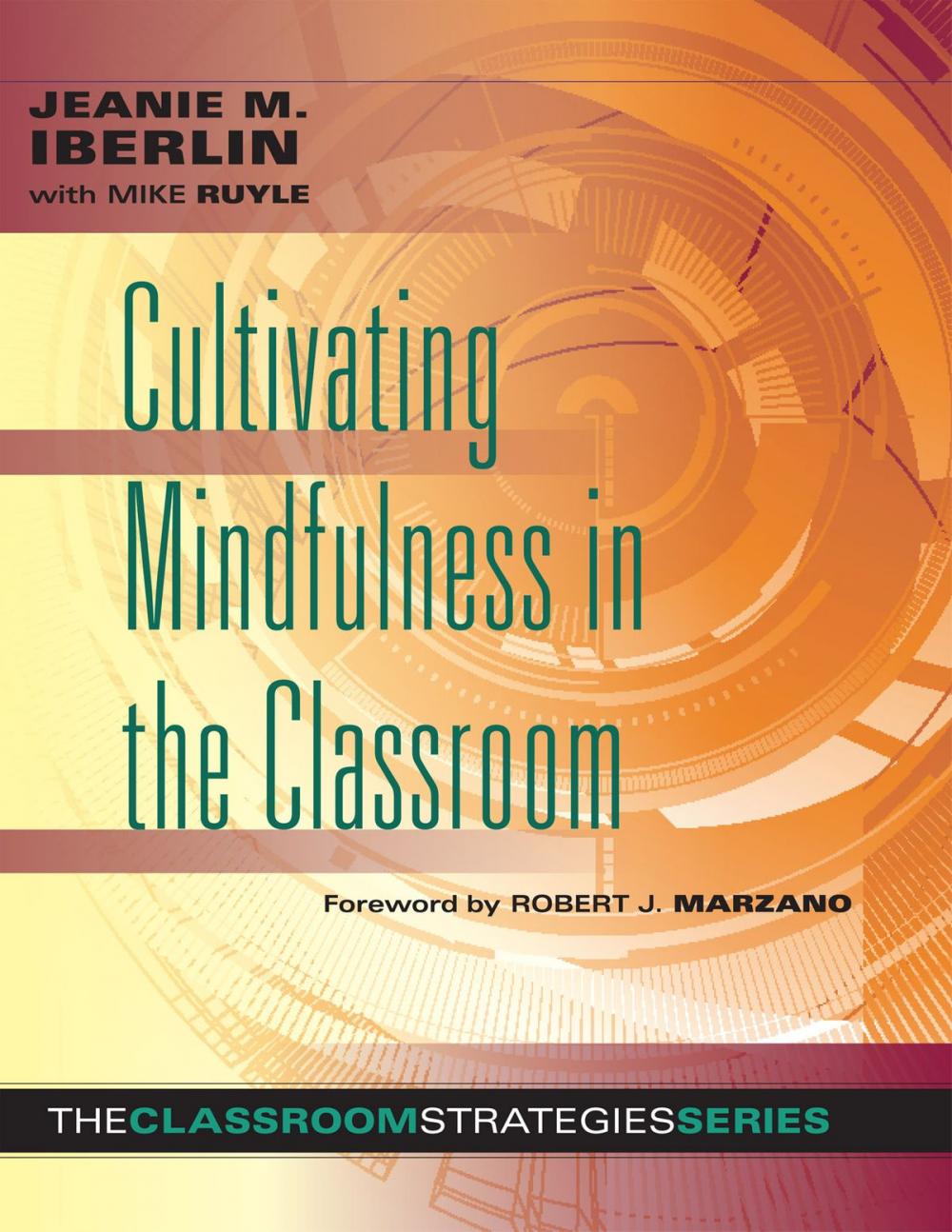 Big bigCover of Cultivating Mindfulness in the Classroom