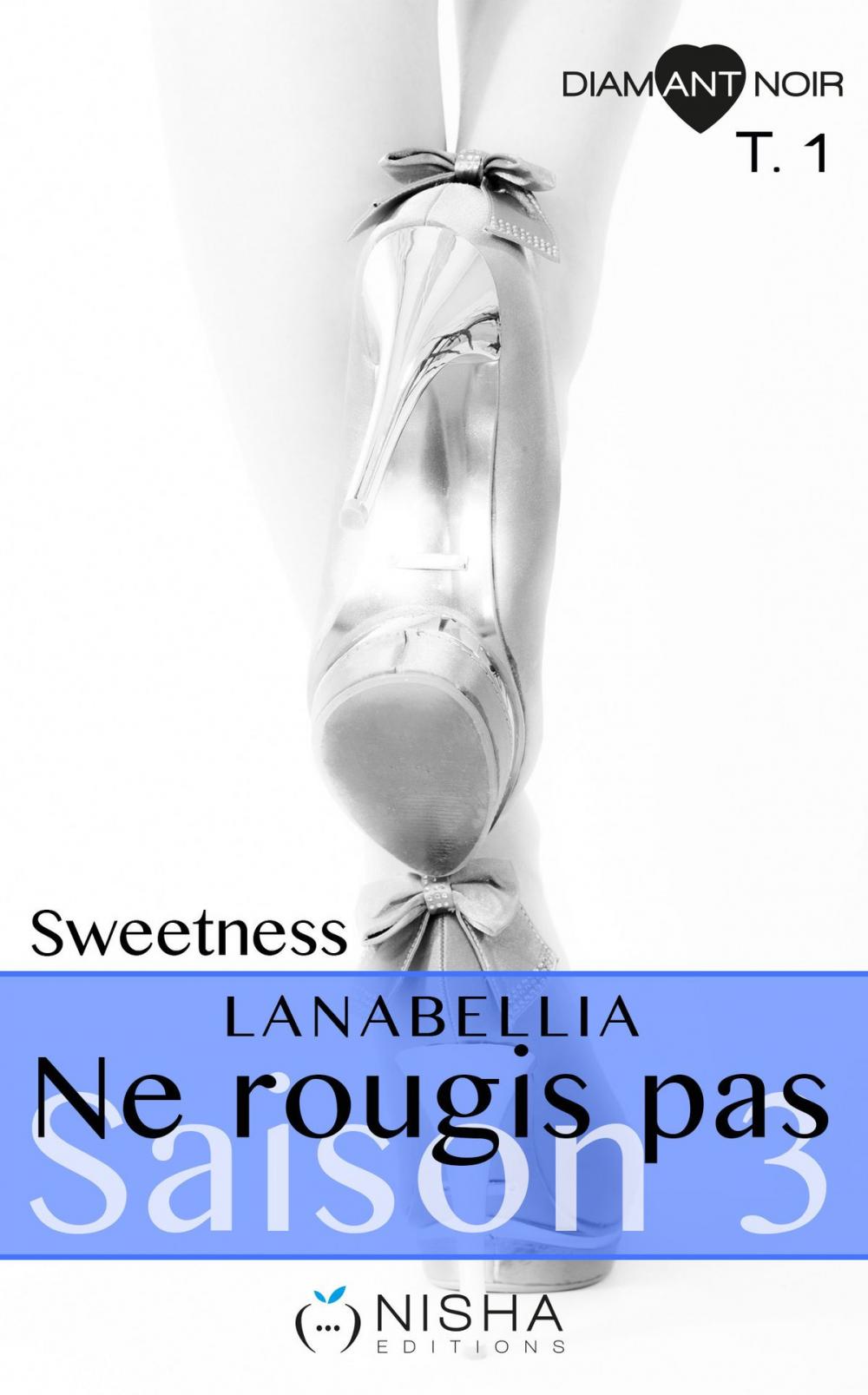 Big bigCover of Ne rougis pas Sweetness - Saison 3 tome 1