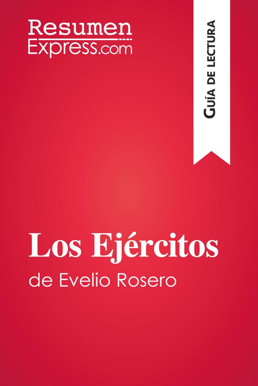 Big bigCover of Los Ejércitos de Evelio Rosero (Guía de lectura)