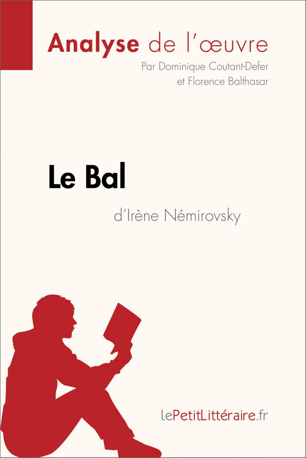 Big bigCover of Le Bal d'Irène Némirovsky (Analyse de l'oeuvre)