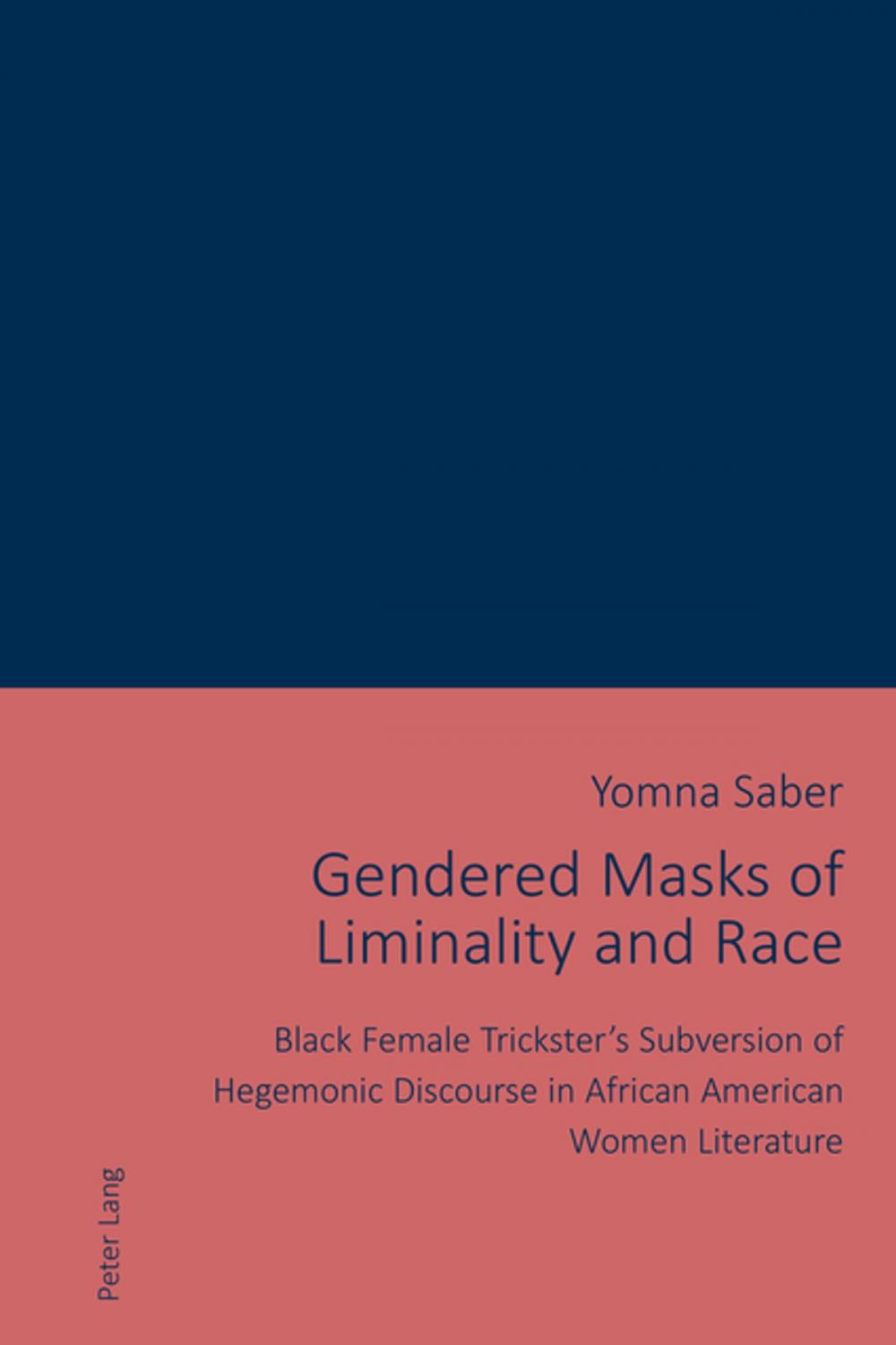 Big bigCover of Gendered Masks of Liminality and Race