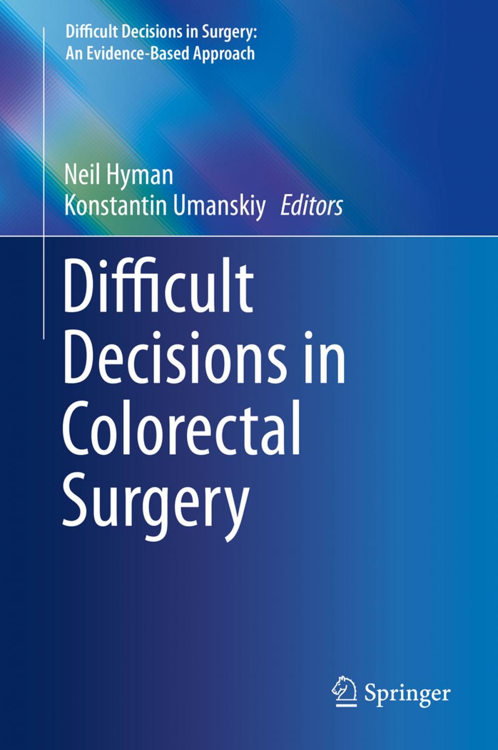 Big bigCover of Difficult Decisions in Colorectal Surgery