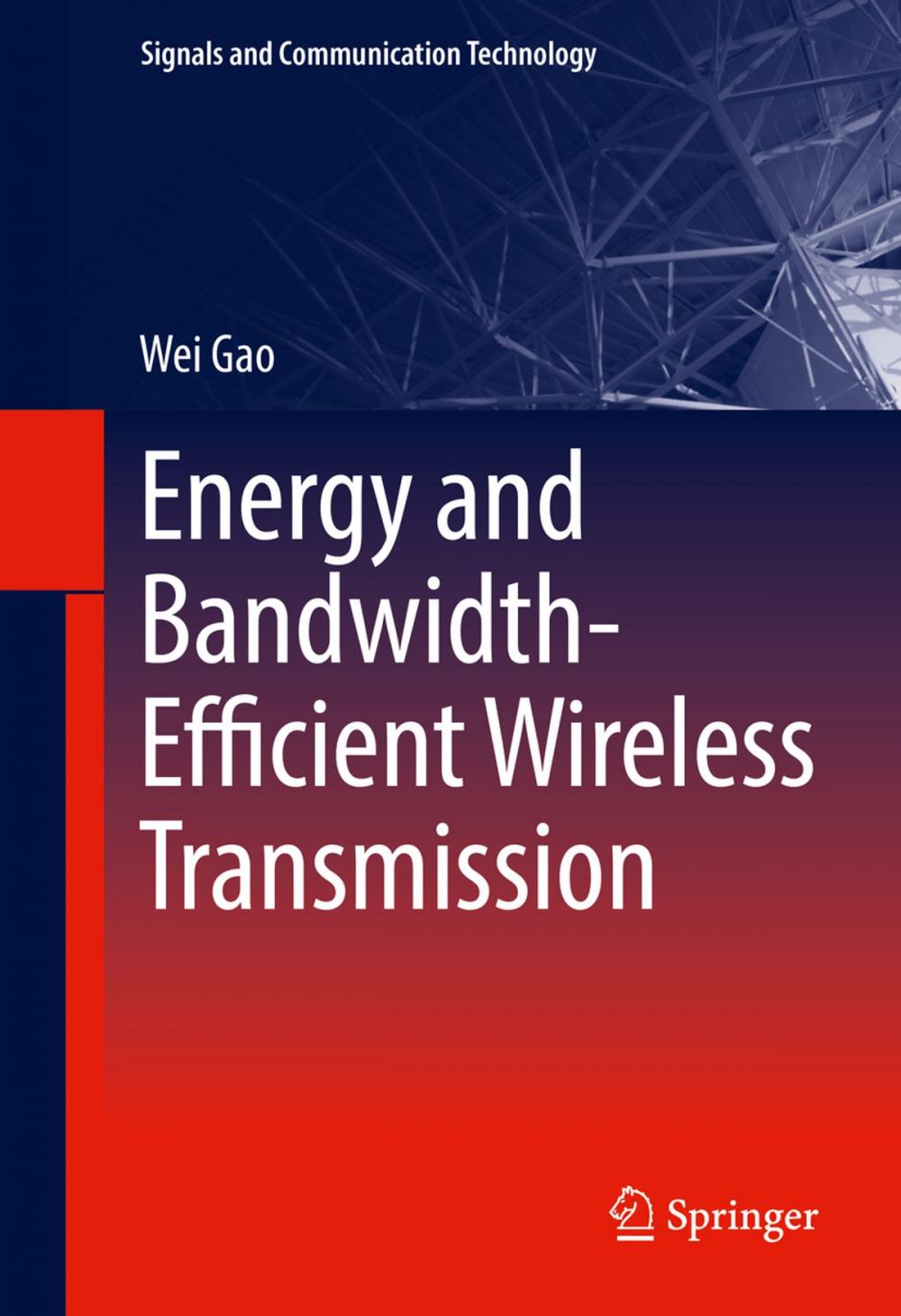 Big bigCover of Energy and Bandwidth-Efficient Wireless Transmission