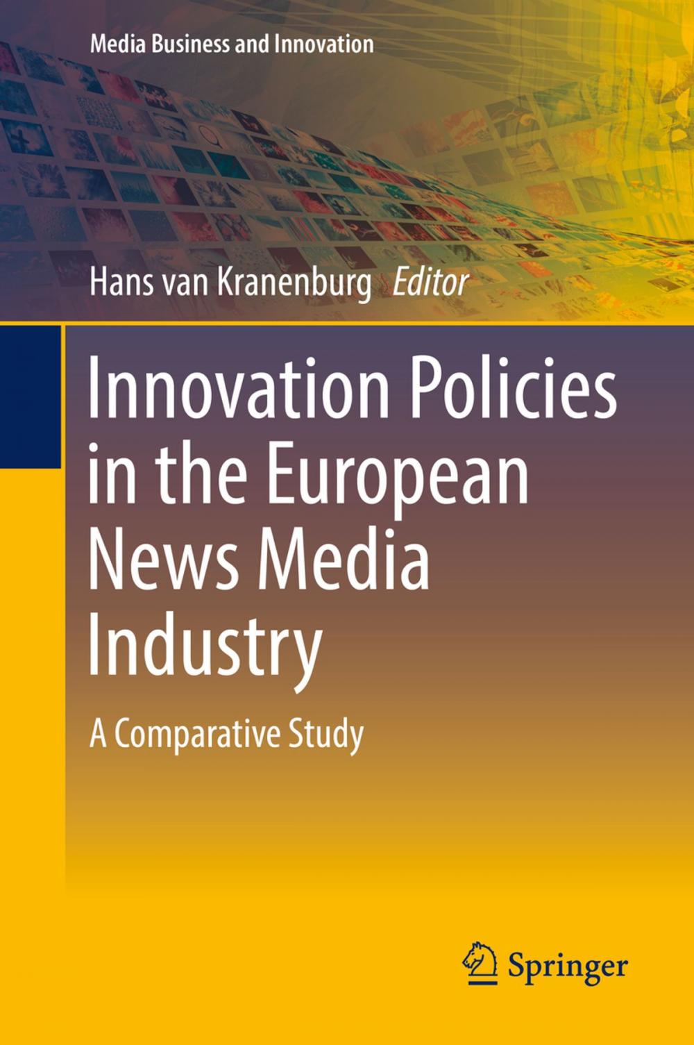 Big bigCover of Innovation Policies in the European News Media Industry