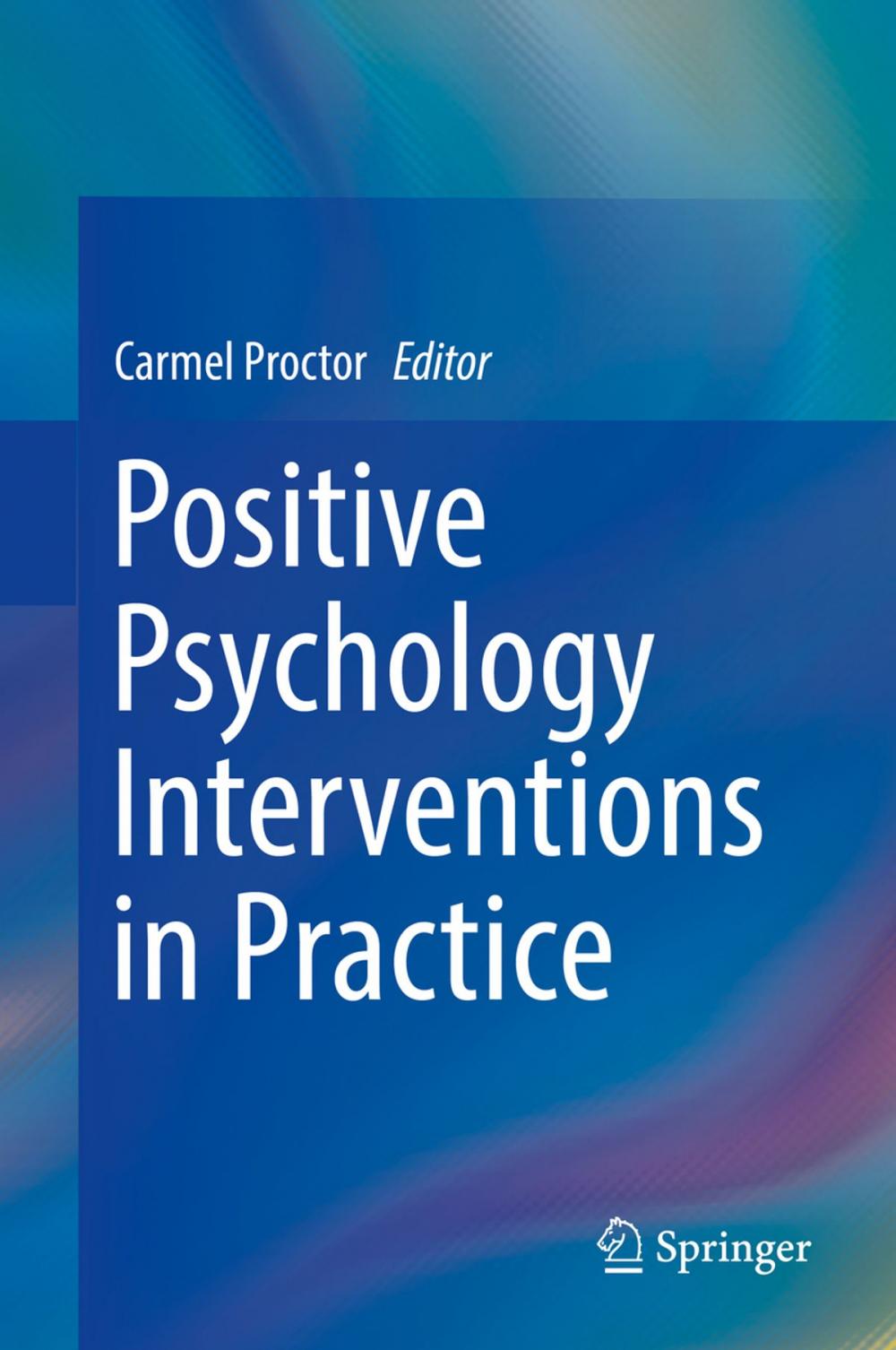 Big bigCover of Positive Psychology Interventions in Practice