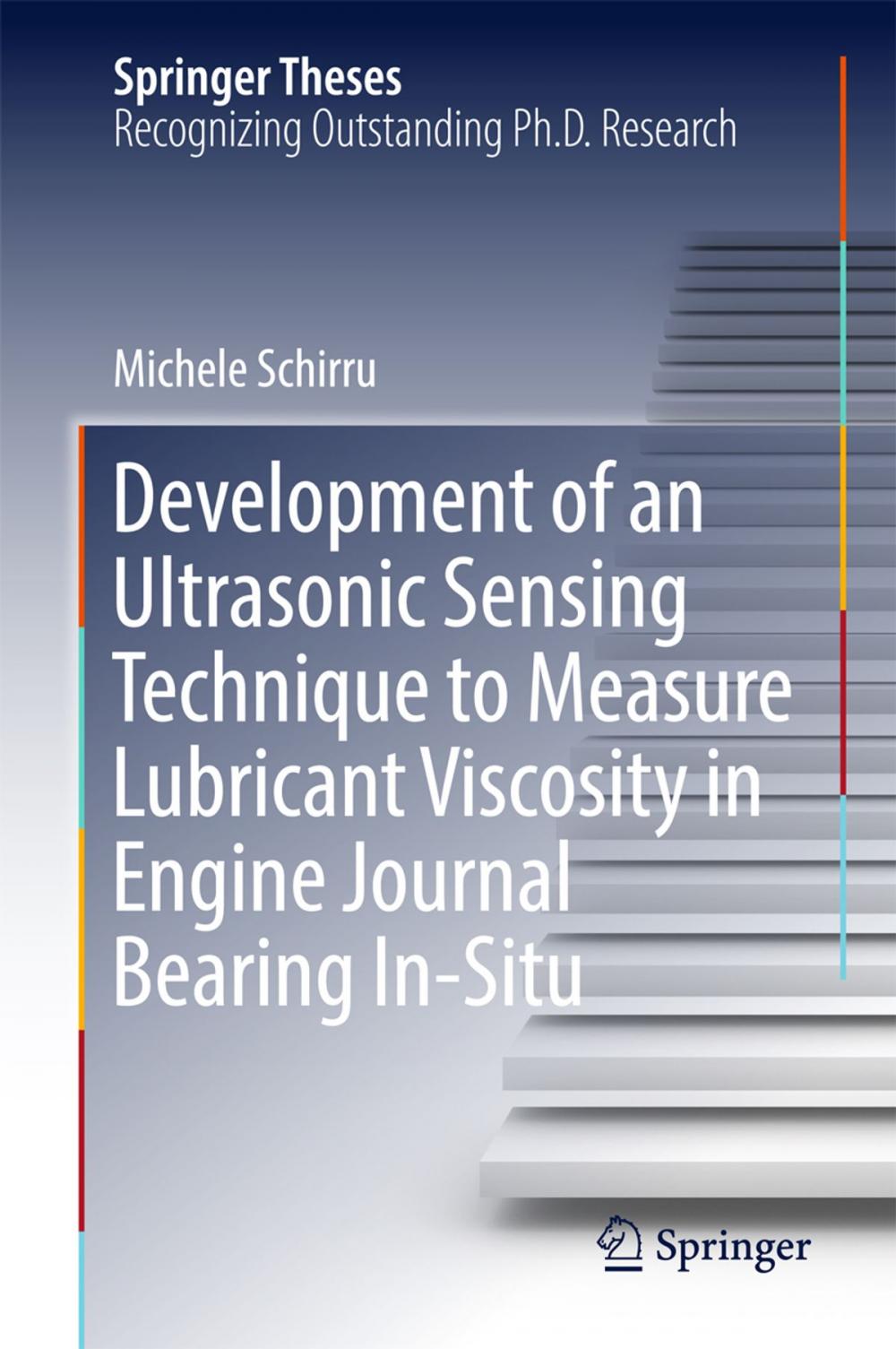 Big bigCover of Development of an Ultrasonic Sensing Technique to Measure Lubricant Viscosity in Engine Journal Bearing In-Situ