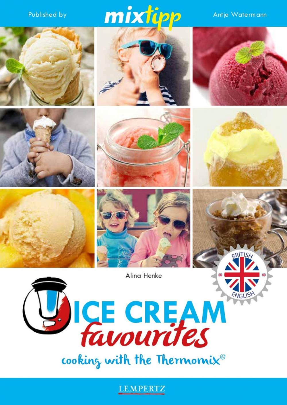 Big bigCover of MIXtipp Ice Cream favourites (british english)