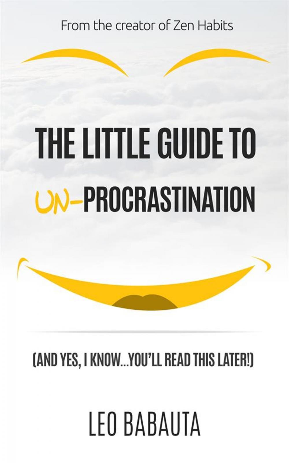 Big bigCover of The Little Guide to Un-Procrastination