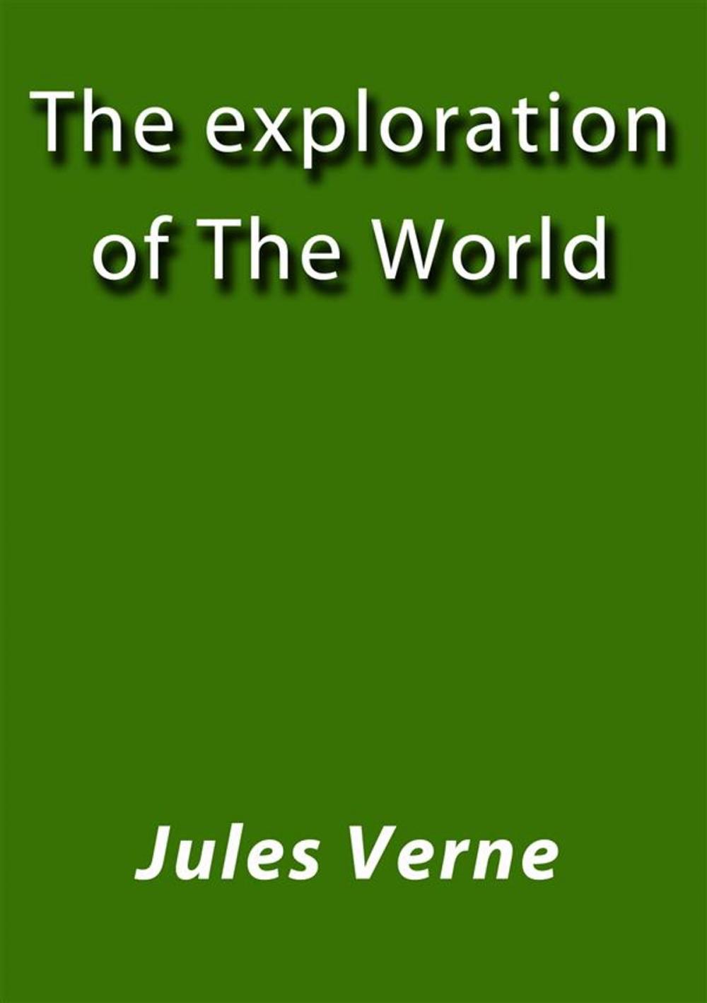 Big bigCover of The exploration of the world
