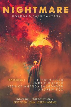 Cover of the book Nightmare Magazine, Issue 53 (February 2017) by John Joseph Adams, Jonathan Maberry, Tim Pratt