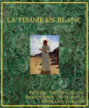 Cover of the book La femme en blanc by Paul HEUZE