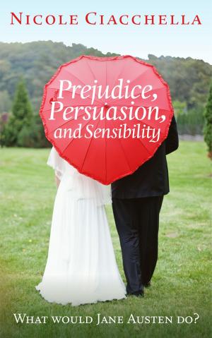 Cover of Prejudice, Persuasion, and Sensibility