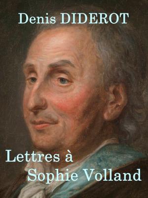 Cover of the book Lettres à Sophie Volland by Guillaume Appolinaire