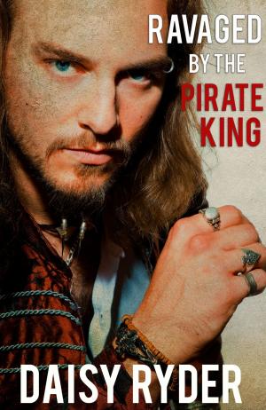 Cover of the book Ravaged by the Pirate King by Charlie Courtland