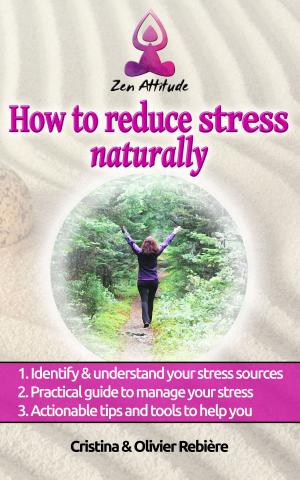 Cover of the book How to reduce stress naturally by Nate Nicholson