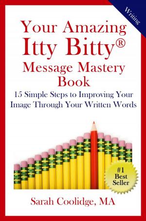 Book cover of Your Amazing Itty Bitty® Message Mastery Book