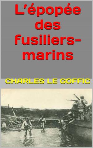 Cover of the book l'épopée des fusiliers marins by maurice  leblanc
