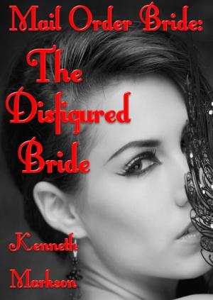Cover of the book Mail Order Bride: The Disfigured Bride: A Clean Historical Mail Order Bride Western Victorian Romance (Redeemed Mail Order Brides Book 16) by LL Diamond