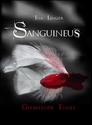 Cover of the book Sanguineus - Band 1 by Irina Alkaev