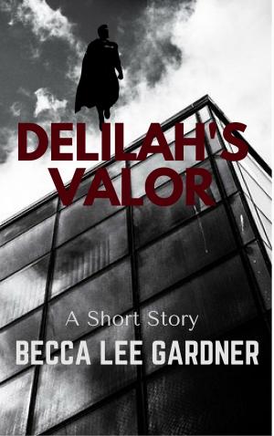 Cover of Delilah's Valor