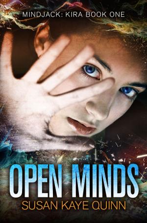 Cover of the book Open Minds by Susan Kaye Quinn
