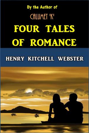 Cover of the book Four Tales of Romance by Albertus T. Dudley