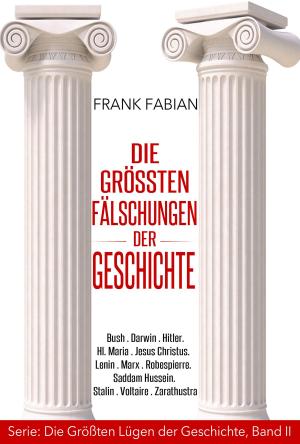 Book cover of Die Größten Fälschungen der Geschichte