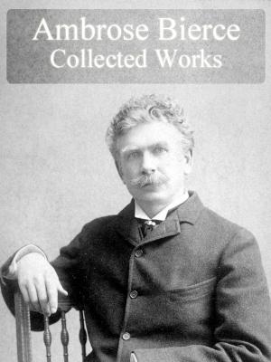 Book cover of Collected Works of Ambrose Bierce
