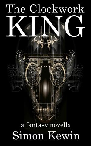 Cover of the book The Clockwork King by Ashley Hewitt