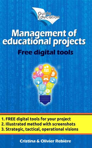 Cover of the book Management of educational projects by Cristina Rebiere, Olivier Rebiere