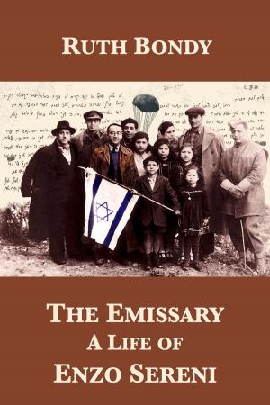Cover of the book The Emissary: A Life of Enzo Sereni by Niels Blaedel