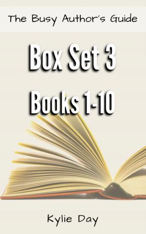 Book cover of The Busy Author’s Guide Box Set 3