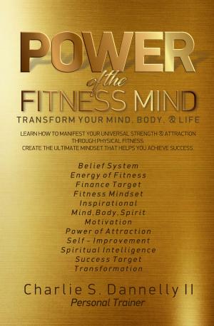 Cover of the book Power of the Fitness mind by Renee M. Ruiz