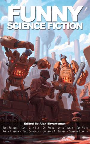 Cover of the book Funny Science Fiction by Alex Shvartsman, Gail Carriger, Esther Friesner, David Gerrold, Laura Resnick, Jim C. Hines, Mike Resnick, Tim Pratt, Jearn Rabe